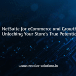 NetSuite for eCommerce and Growth: Unlocking Your Store’s True Potential