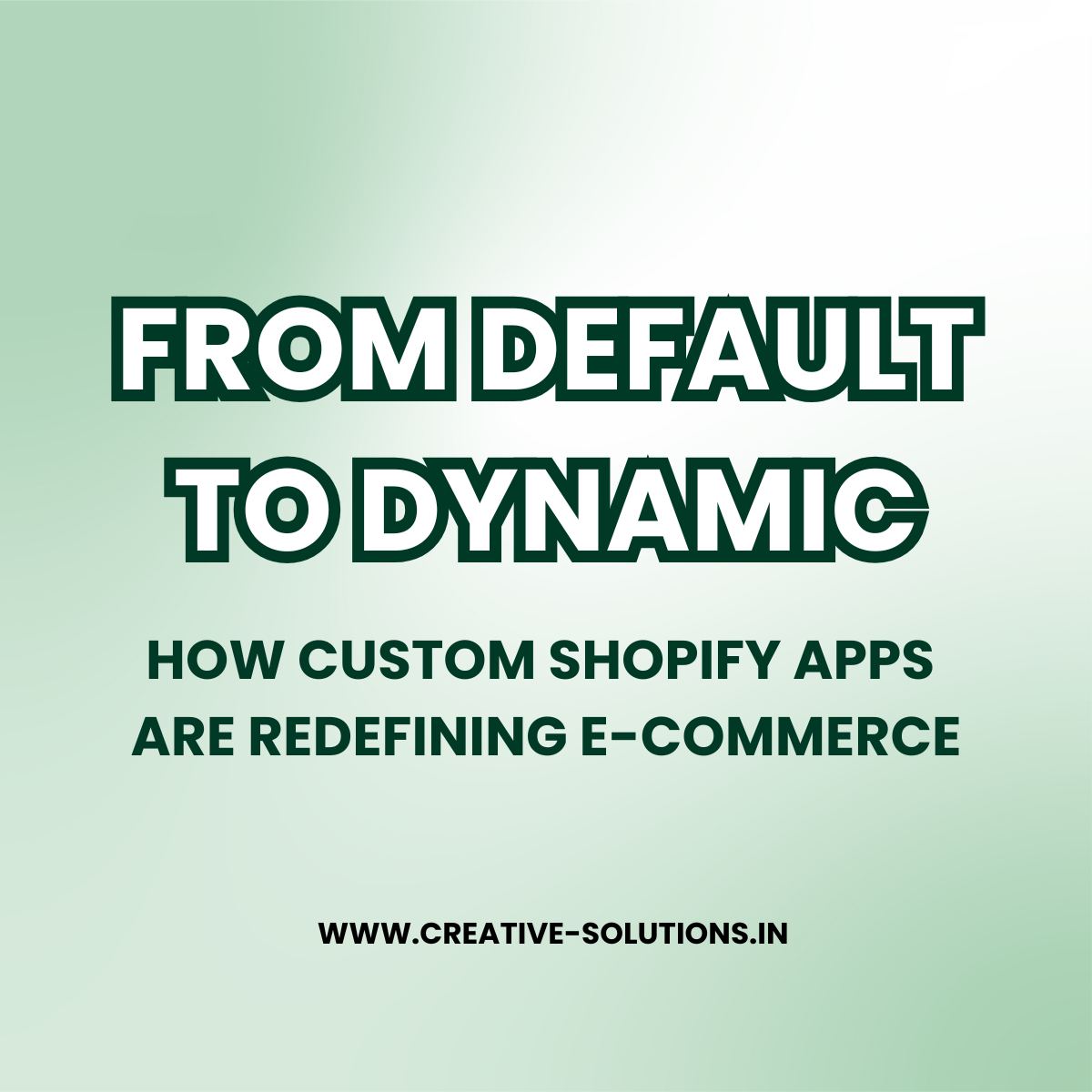 From Default to Dynamic: How Custom Shopify Apps Are Redefining E-Commerce