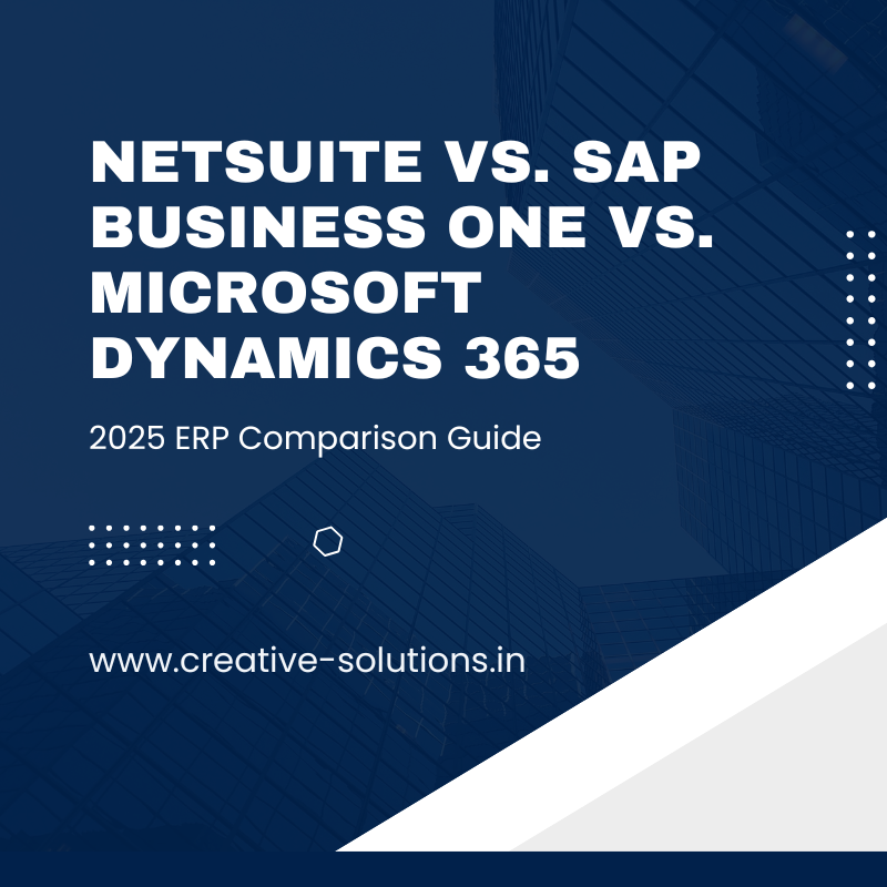 NetSuite vs. SAP Business One vs. Microsoft Dynamics 365: 2025 ERP Comparison Guide