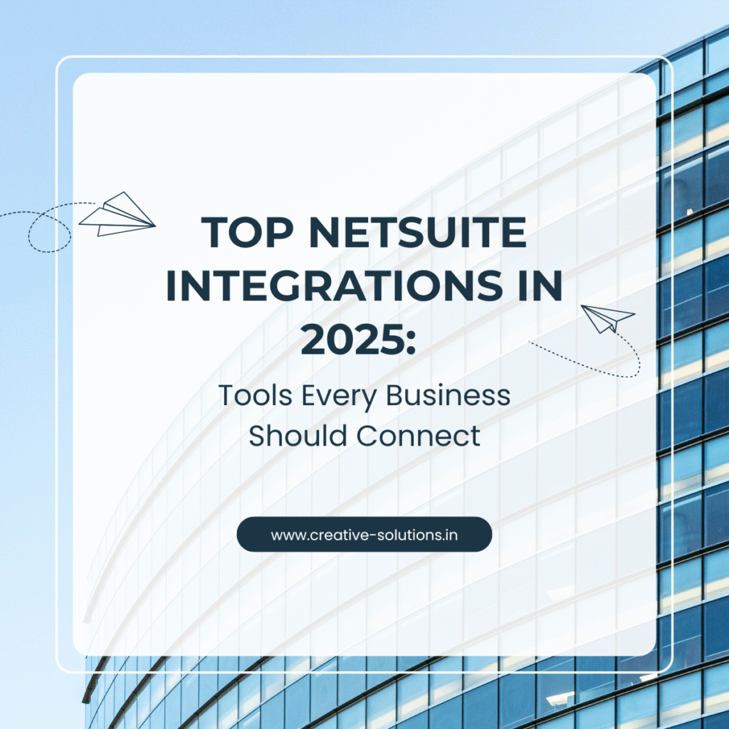 Top NetSuite Integrations in 2025: Tools Every Business Should Connect