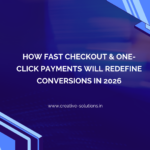 How Fast Checkout & One-Click Payments Will Redefine Conversions in 2026