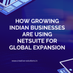 How Growing Indian Businesses Are Using NetSuite for Global Expansion
