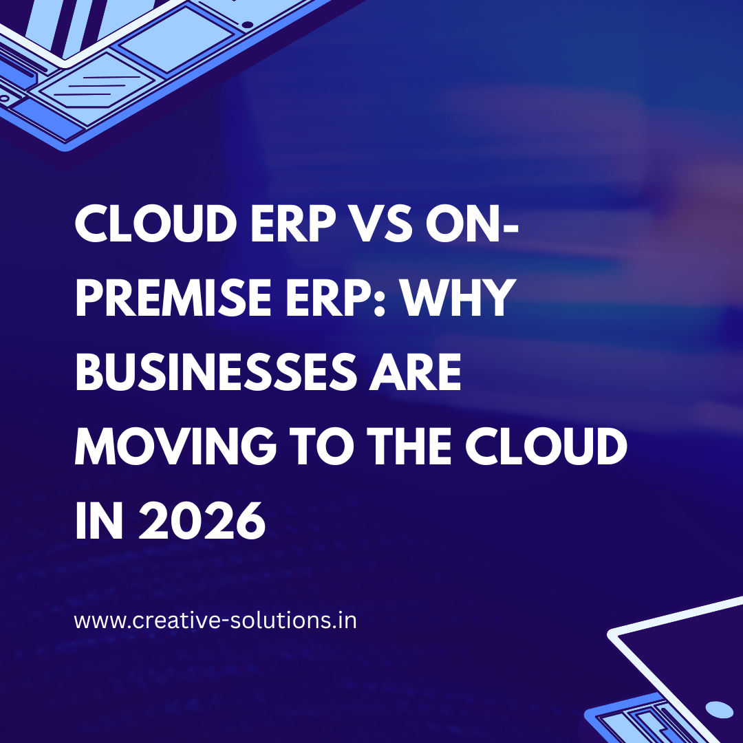 Cloud ERP vs On-Premise ERP: Why Businesses Are Moving to the Cloud in 2026