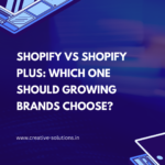 Shopify vs Shopify Plus: Which One Should Growing Brands Choose?