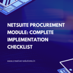 NetSuite Procurement Module: Complete Implementation Checklist